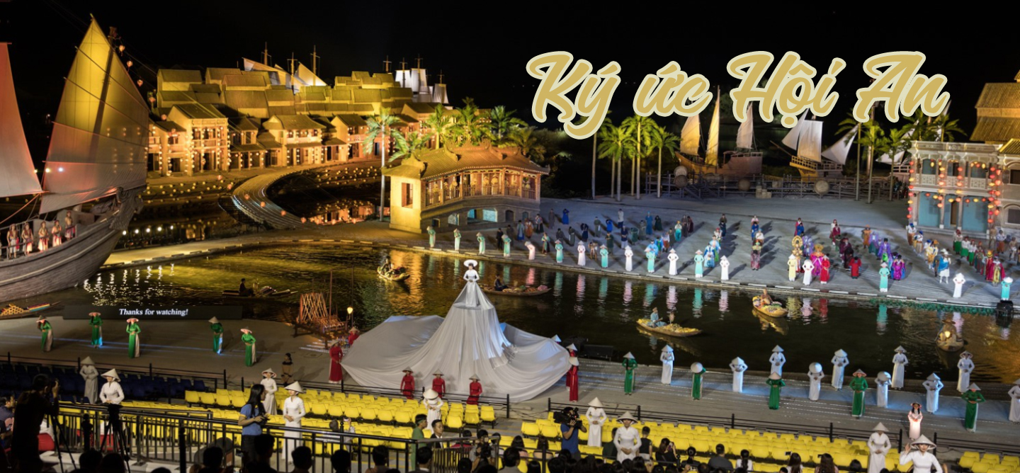 Vé show Ký ức Hội An - Hoi An Memories show