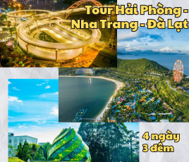 Tour Hải Phòng - Nha Trang - Đà Lạt