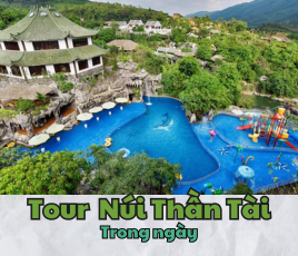 Tour Du lịch Núi Thần Tài - 1 ngày